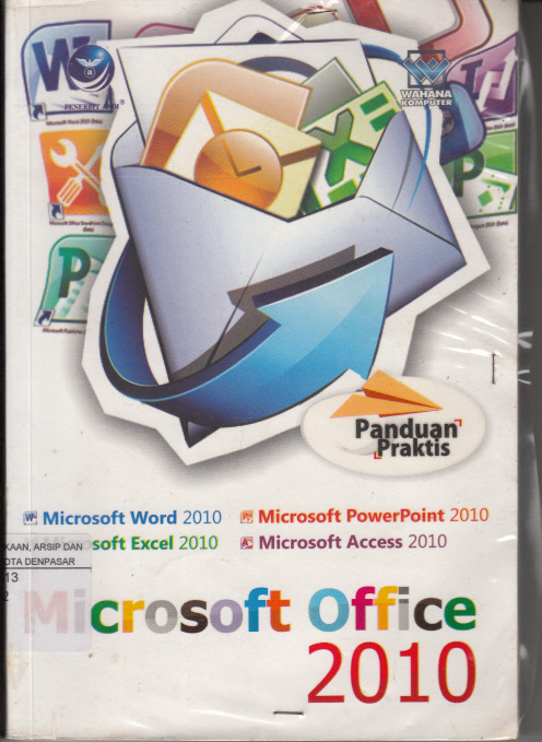 Panduan Praktis Microsoft Office 2010 / ...